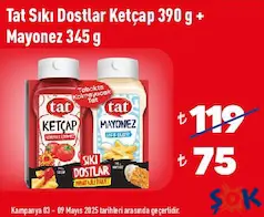 TAT SIKI DOSTLAR KETÇAP 390 G + MAYONEZ 345 G TAT SIKI DOSTLAR KETÇAP 390 G + MAYONEZ 345 G